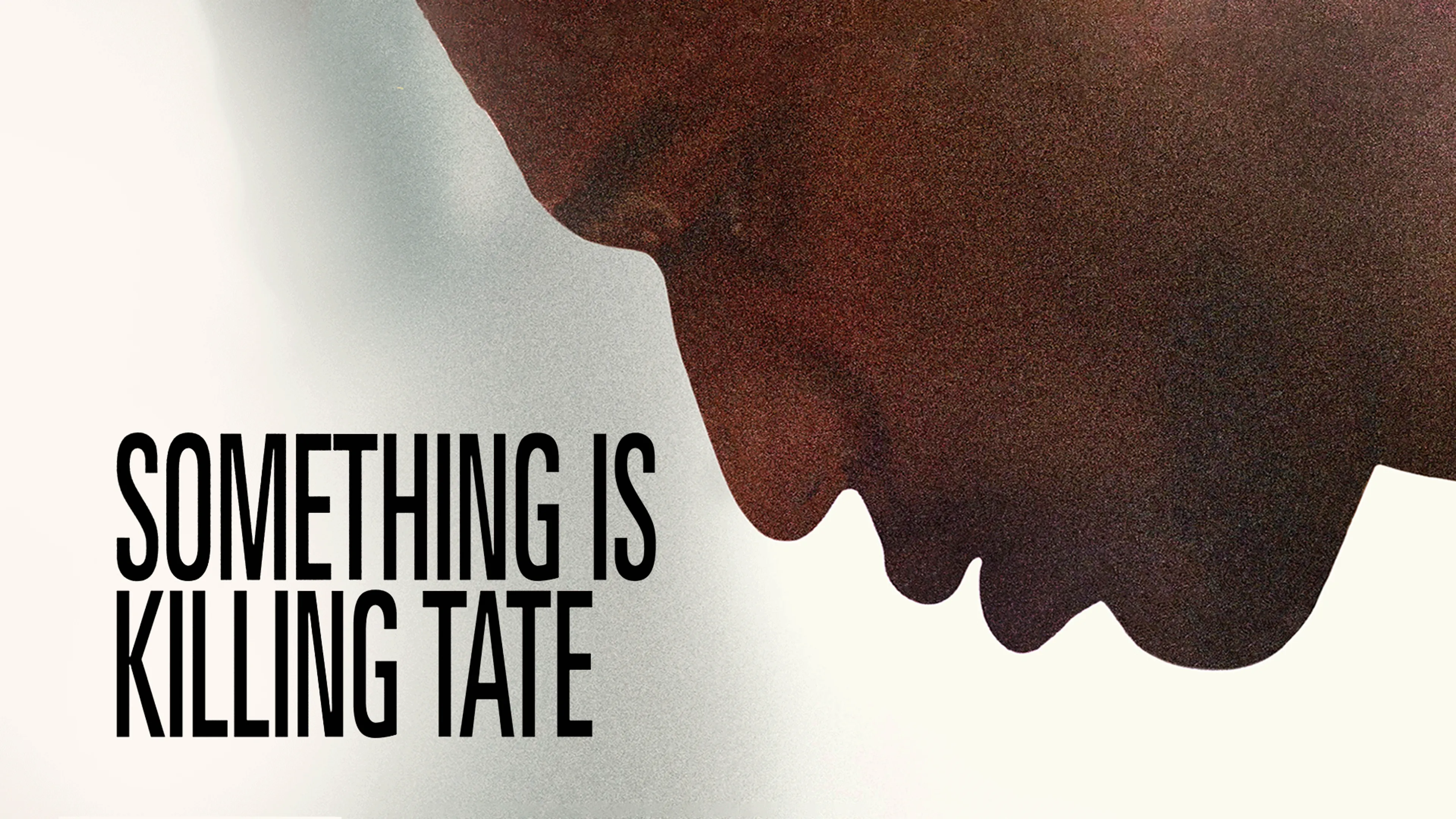 Something is Killing Tate poster